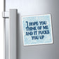 Bespattered Facade "Think of Me" Refrigerator Magnet