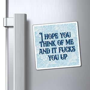 Bespattered Facade "Think of Me" Refrigerator Magnet