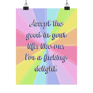 Bespattered Facade "Accept the Good in Your Life" Giclée Archival Matte Paper Prints
