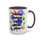 Strong Women Scare Weak Men" Rainbow Flowers Mug | Eight Colors | 11oz or 15oz