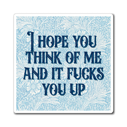 Bespattered Facade "Think of Me" Refrigerator Magnet