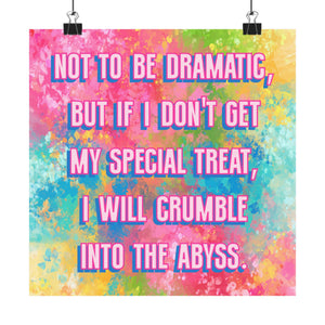 Bespattered Facade "Not to be Dramatic, but..." Giclée Archival Matte Paper Prints