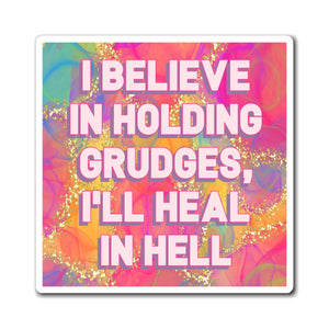 Bespattered Facade "Holding Grudges" Refrigerator Magnet