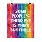 Bespattered Facade All-Seeing Butthole Rainbow Giclée Archival Matte Paper Prints