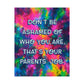 Bespattered Facade "Don't Be Ashamed of Who You Are" Giclée Archival Matte Paper Prints