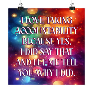 Bespattered Facade "I Love Accountability" Giclée Archival Matte Paper Prints