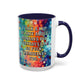 Bespattered Facade Tuesdays Can Go Fuck Themselves Colorful Rainbow Mugs | Eight Colors | 11oz or 15oz