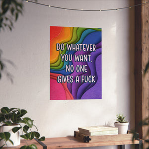 Bespattered Facade "Do Whatever You Want" Giclée Archival Matte Paper Prints