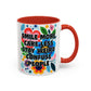 "Smile More, Care Less..." Rainbow Flowers Mug | Eight Colors | 11oz or 15oz