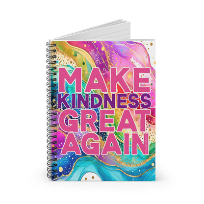 Bespattered Facade Rainbow "Make Kindness Great Again" Spiral Notebook - Lined Pages