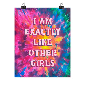 Bespattered Facade "I am Exactly like Other Girls" Giclée Archival Matte Paper Prints