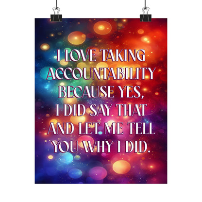 Bespattered Facade "I Love Accountability" Giclée Archival Matte Paper Prints