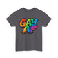 Pride Graphic Tee, Vibrant Gay AF Cotton T-Shirt, LGBTQ+ Celebration Wear, Fun Gift for Friends, Festival Fashion