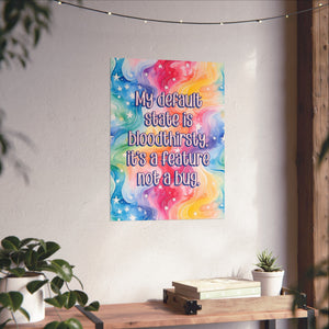 Bespattered Facade "My Default State Is Bloodthirsty" Giclée Archival Matte Paper Prints