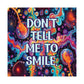 Bespattered Facade "Don't Tell Me to Smile" Giclée Archival Matte Paper Prints