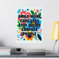 Bespattered Facade "Smile More, Care Less..." Colorful Flowers Giclée Archival Matte Paper Prints