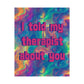 Bespattered Facade "I Told My Therapist About You" Giclée Archival Matte Paper Prints