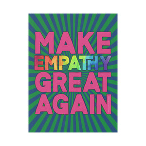 Bespattered Facade Make Empathy Great Again Plastic Yard Sign