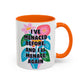 "I've Menaced Before..." Rainbow Flowers Mug | Eight Colors | 11oz or 15oz