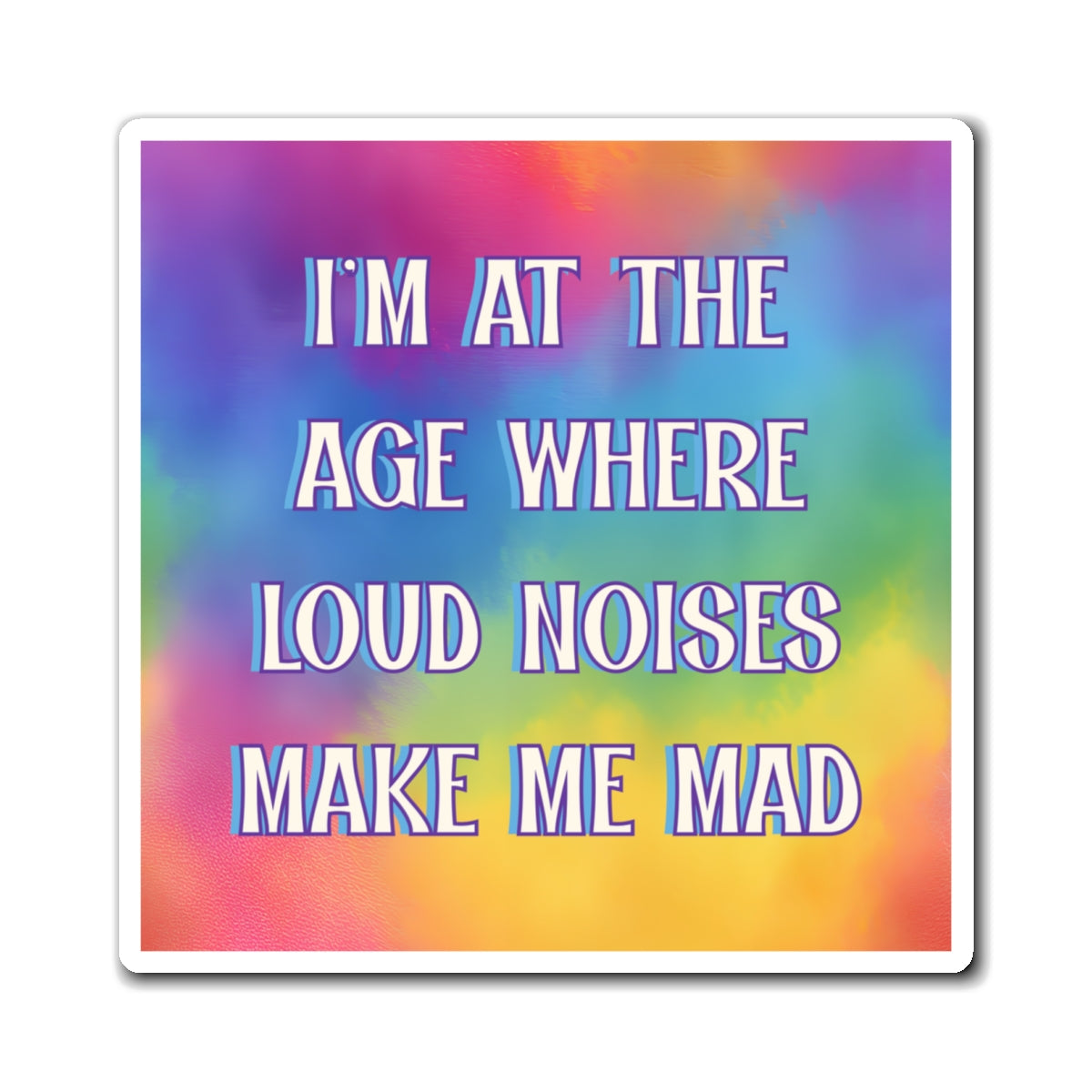Bespattered Facade "Of a Certain Age" Refrigerator Magnet