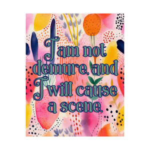 Bespattered Facade "I am not Demure" Giclée Archival Matte Paper Prints