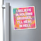 Bespattered Facade "Holding Grudges" Refrigerator Magnet