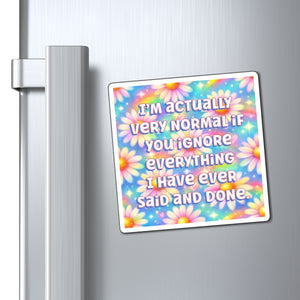 Bespattered Facade "Very Normal" Refrigerator Magnet