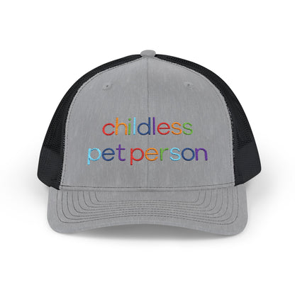 Childless Pet Person Rainbow Embroidered Snapback Trucker Cap (10 Hat Colors)