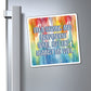 Bespattered Facade "I'm a Strong and Independent Adult" Refrigerator Magnet