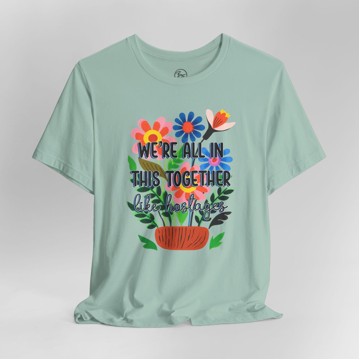 "We're All In This Together” Bella Canvas Unisex Jersey Short Sleeve Tee T-Shirt