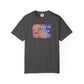 Bespattered Facade "Be a Bitch Sometimes" Colorful Premium Unisex Comfort Colors Garment Dyed 100% Cotton T-Shirt