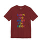 “Life's too Short for Beige” Bella Canvas Unisex Jersey Short Sleeve Tee T-Shirt