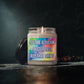 Bespattered Facade Semi-Inspirational Scented Soy Candle — "You Are a Fucking Masterpiece, Keep That Shit Up" (9oz)