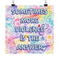 Bespattered Facade "Violence is the Answer" Giclée Archival Matte Paper Prints