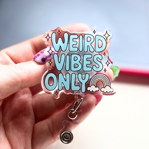 Weird Vibes Only Badge Reel