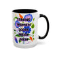 Strong Women Scare Weak Men" Rainbow Flowers Mug | Eight Colors | 11oz or 15oz