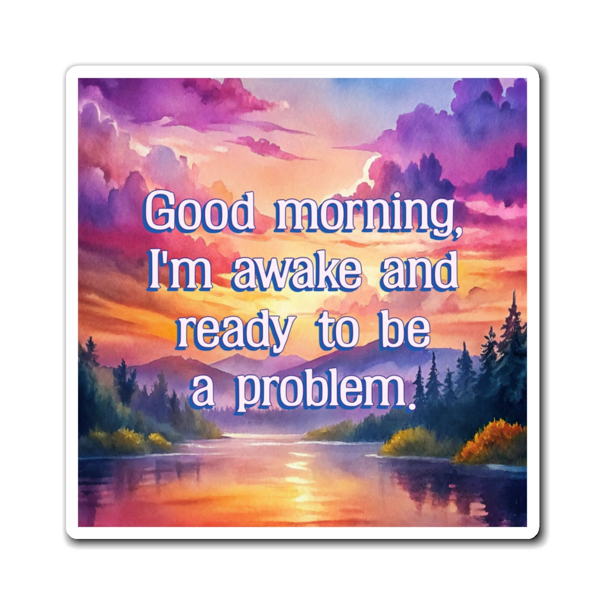 Bespattered Facade "Good Morning" Refrigerator Magnet