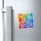 Bespattered Facade "Don't Flirt With Me" Refrigerator Magnet
