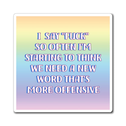 Bespattered Facade "A Whole New Word" Refrigerator Magnet