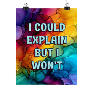 Bespattered Facade "I Could Explain But I Won't" Giclée Archival Matte Paper Prints