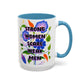 Strong Women Scare Weak Men" Rainbow Flowers Mug | Eight Colors | 11oz or 15oz