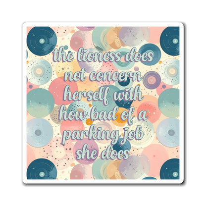 Bespattered Facade "The Lioness" Refrigerator Magnet