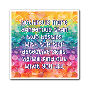 Bespattered Facade "Bestie Detective Agency" Refrigerator Magnet