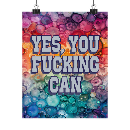 Bespattered Facade "Yes You F*cking Can" Giclée Archival Matte Paper Prints