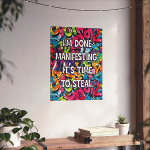 Bespattered Facade "I'm Done Manifesting" Giclée Archival Matte Paper Prints