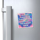 Bespattered Facade "Sorry, I Thought You Knew" Refrigerator Magnet