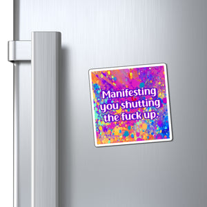 Bespattered Facade "Manifestation Works" Refrigerator Magnet