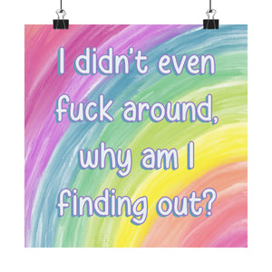 Bespattered Facade "I didn't FA, Why am I FO?" Giclée Archival Matte Paper Prints