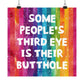 Bespattered Facade All-Seeing Butthole Rainbow Giclée Archival Matte Paper Prints