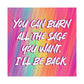 Bespattered Facade "I'll Be Back" Giclée Archival Matte Paper Prints